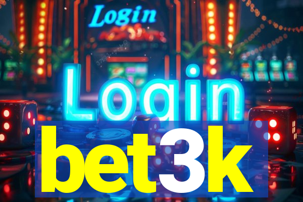 bet3k