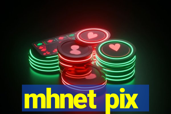 mhnet pix