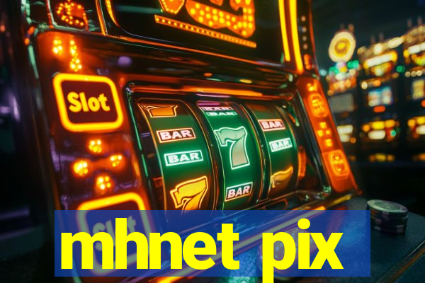 mhnet pix