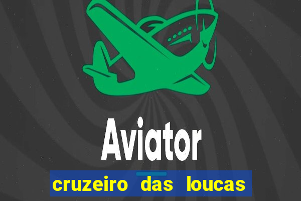 cruzeiro das loucas filme completo dublado download