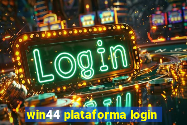 win44 plataforma login
