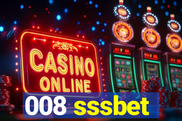 008 sssbet