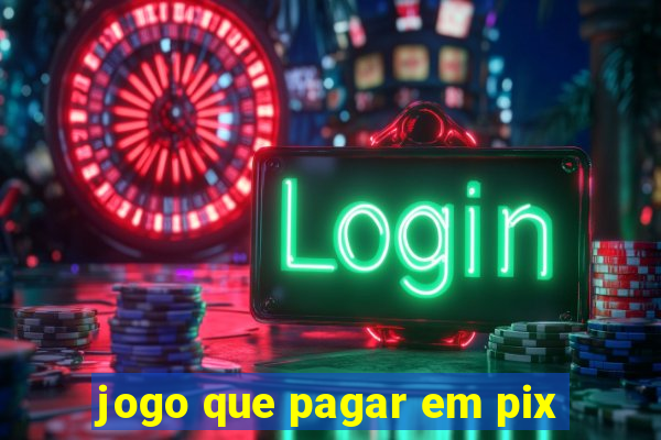 jogo que pagar em pix