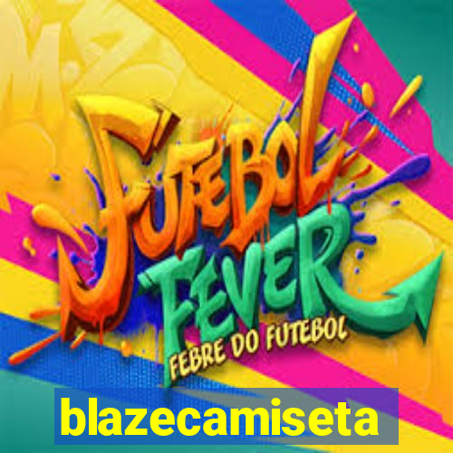 blazecamiseta