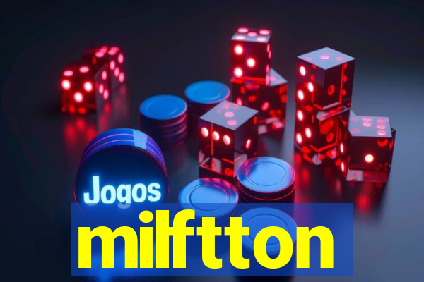 milftton