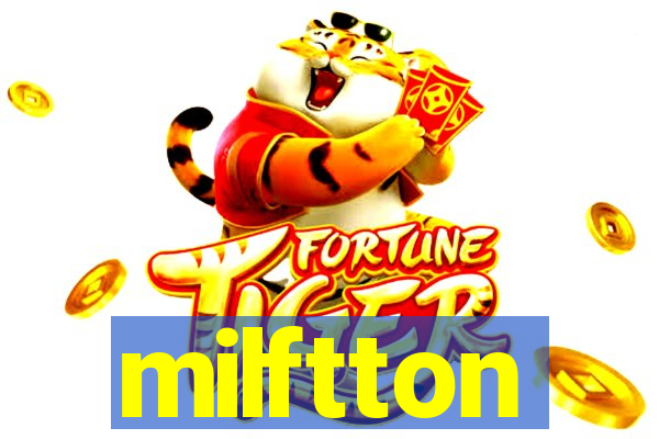 milftton