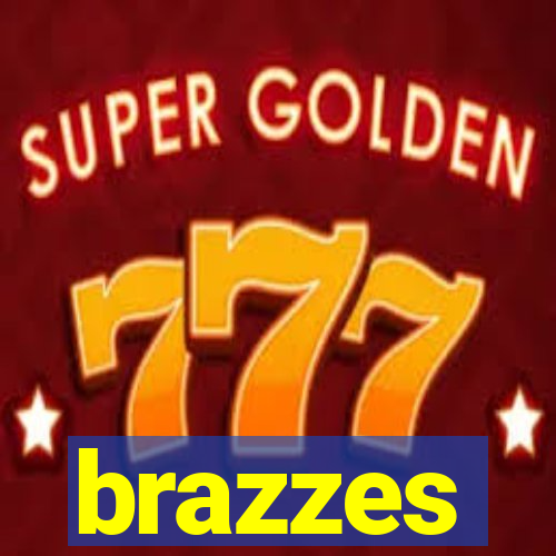 brazzes