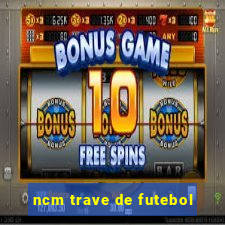 ncm trave de futebol