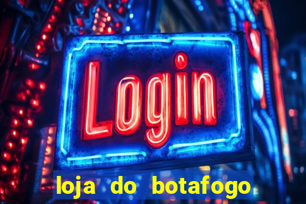 loja do botafogo nova america