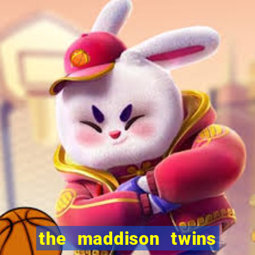 the maddison twins onlyfans free