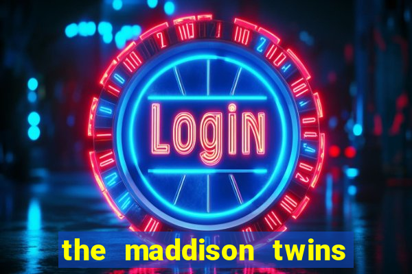 the maddison twins onlyfans free