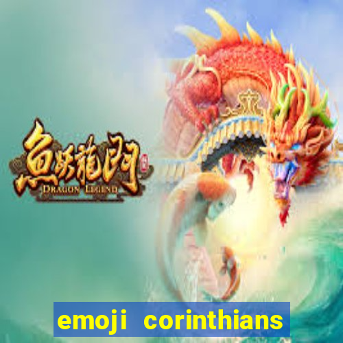 emoji corinthians copiar e colar