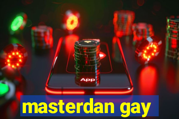 masterdan gay