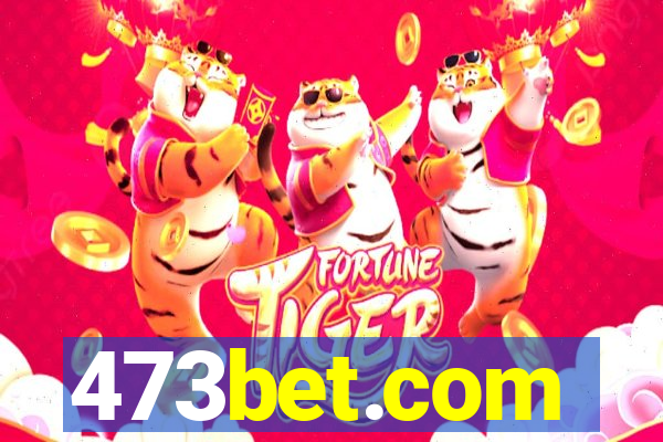 473bet.com