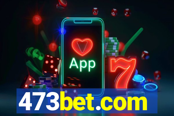 473bet.com