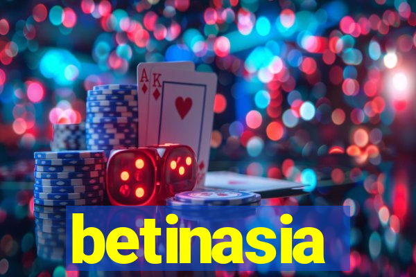 betinasia