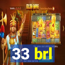 33 brl