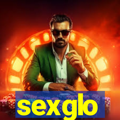 sexglo