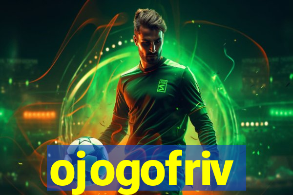 ojogofriv
