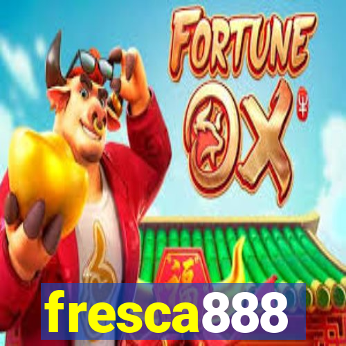 fresca888