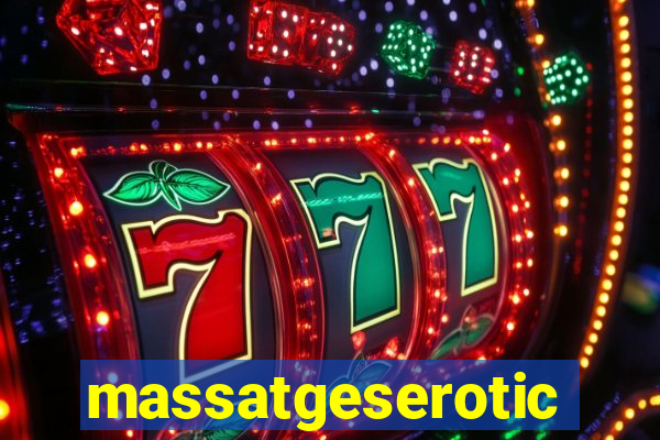 massatgeserotics's