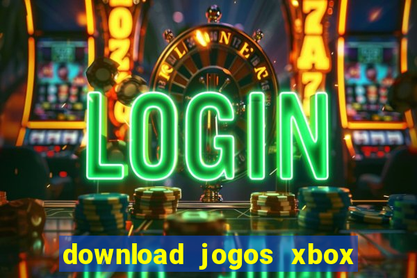 download jogos xbox 360 utorrent
