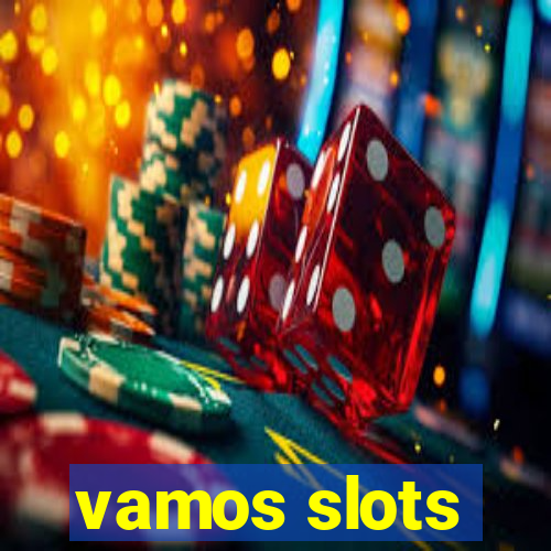 vamos slots