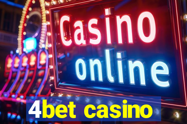 4bet casino