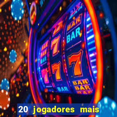 20 jogadores mais ricos do mundo