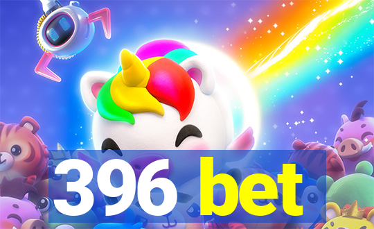 396 bet