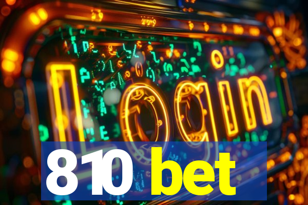 810 bet