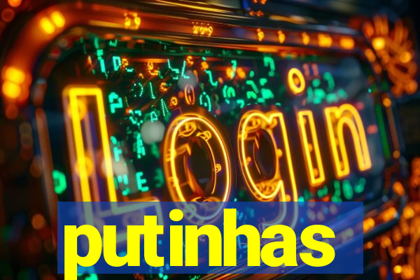 putinhas