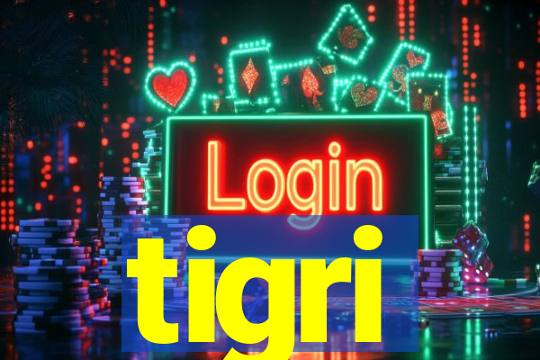 tigri