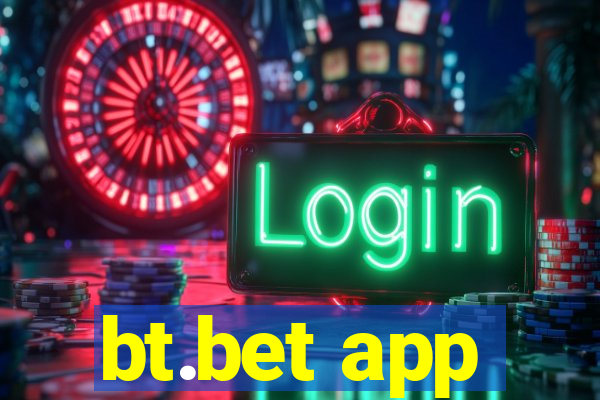 bt.bet app
