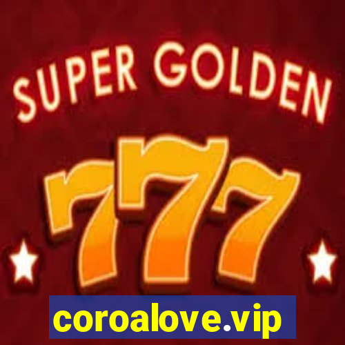 coroalove.vip