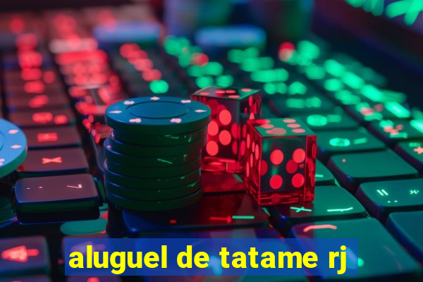aluguel de tatame rj