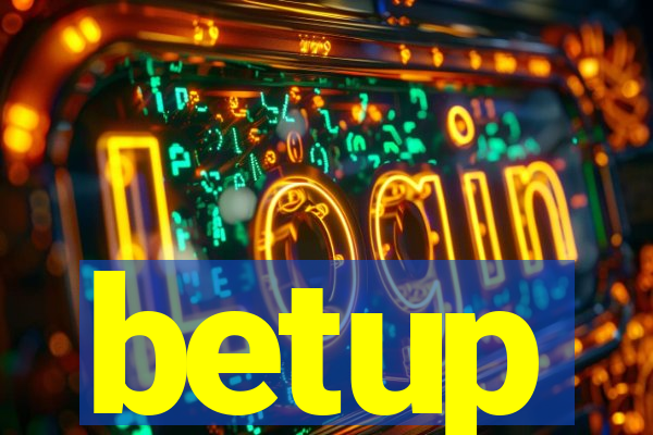 betup