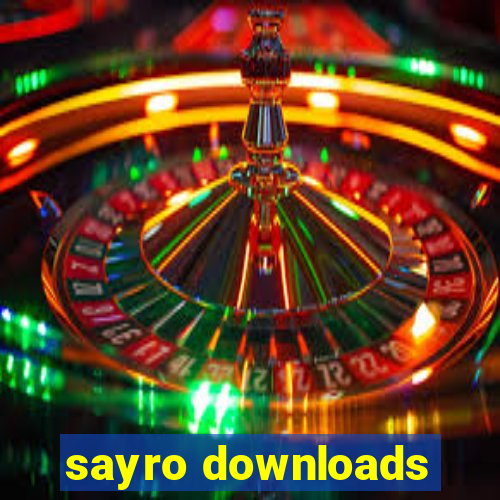 sayro downloads