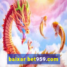 baixar bet959.com