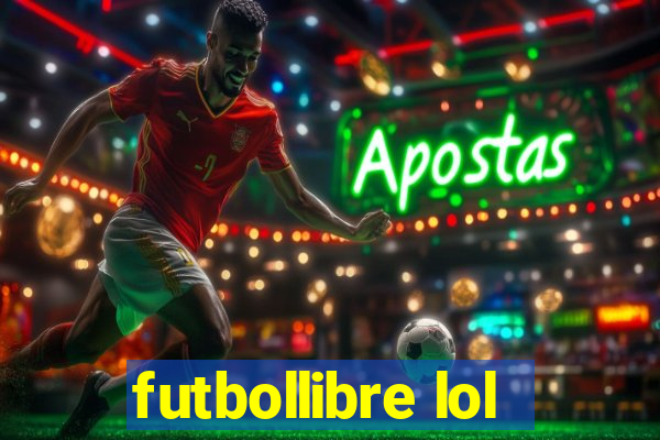 futbollibre lol