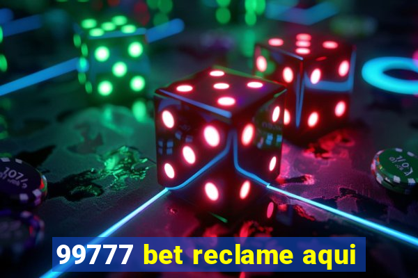 99777 bet reclame aqui