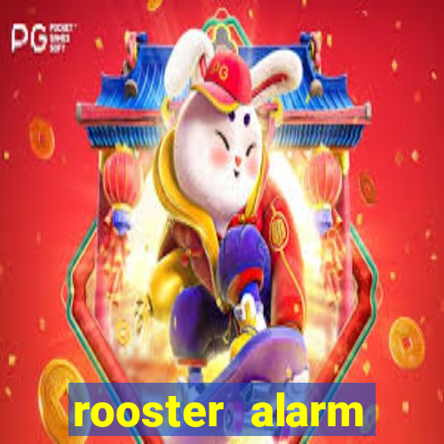 rooster alarm motorola download