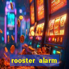 rooster alarm motorola download