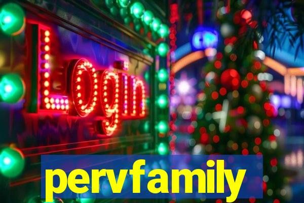 pervfamily