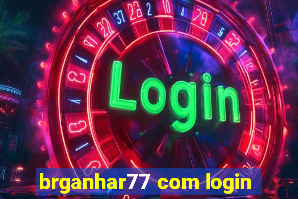 brganhar77 com login