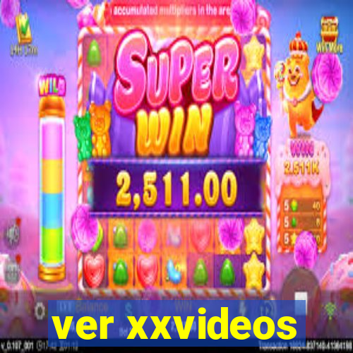 ver xxvideos