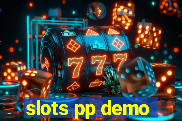 slots pp demo