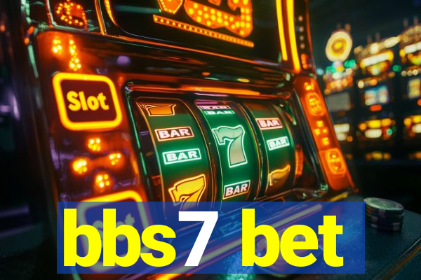 bbs7 bet