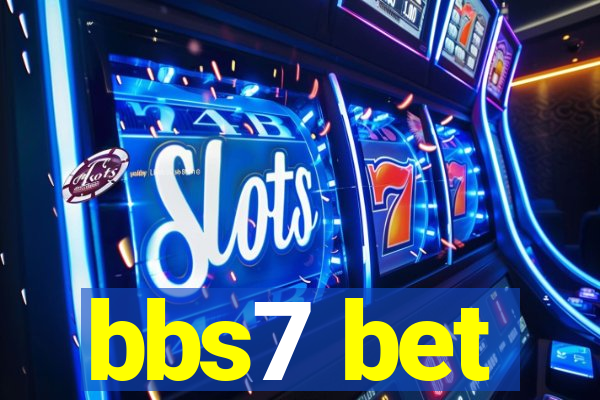bbs7 bet