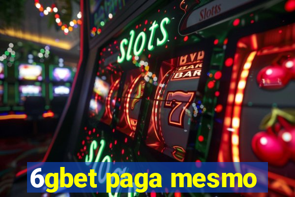 6gbet paga mesmo